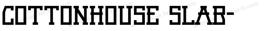 Cottonhouse Slab字体转换